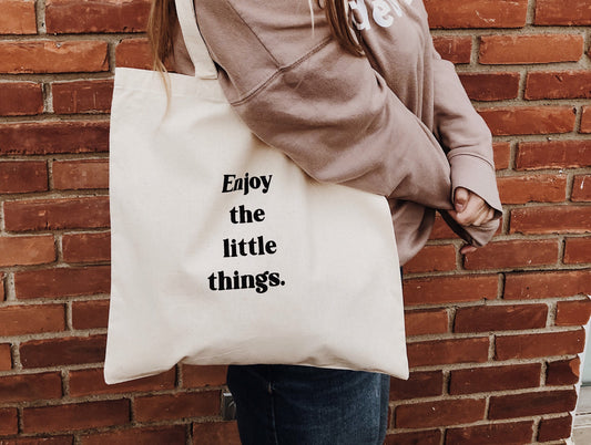 Enjoy the Little Things Canvas Tote Bag l Market Tote Bag