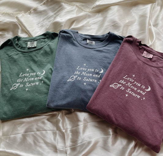 Love You to the Moon and to Saturn Long Sleeve T-Shirt