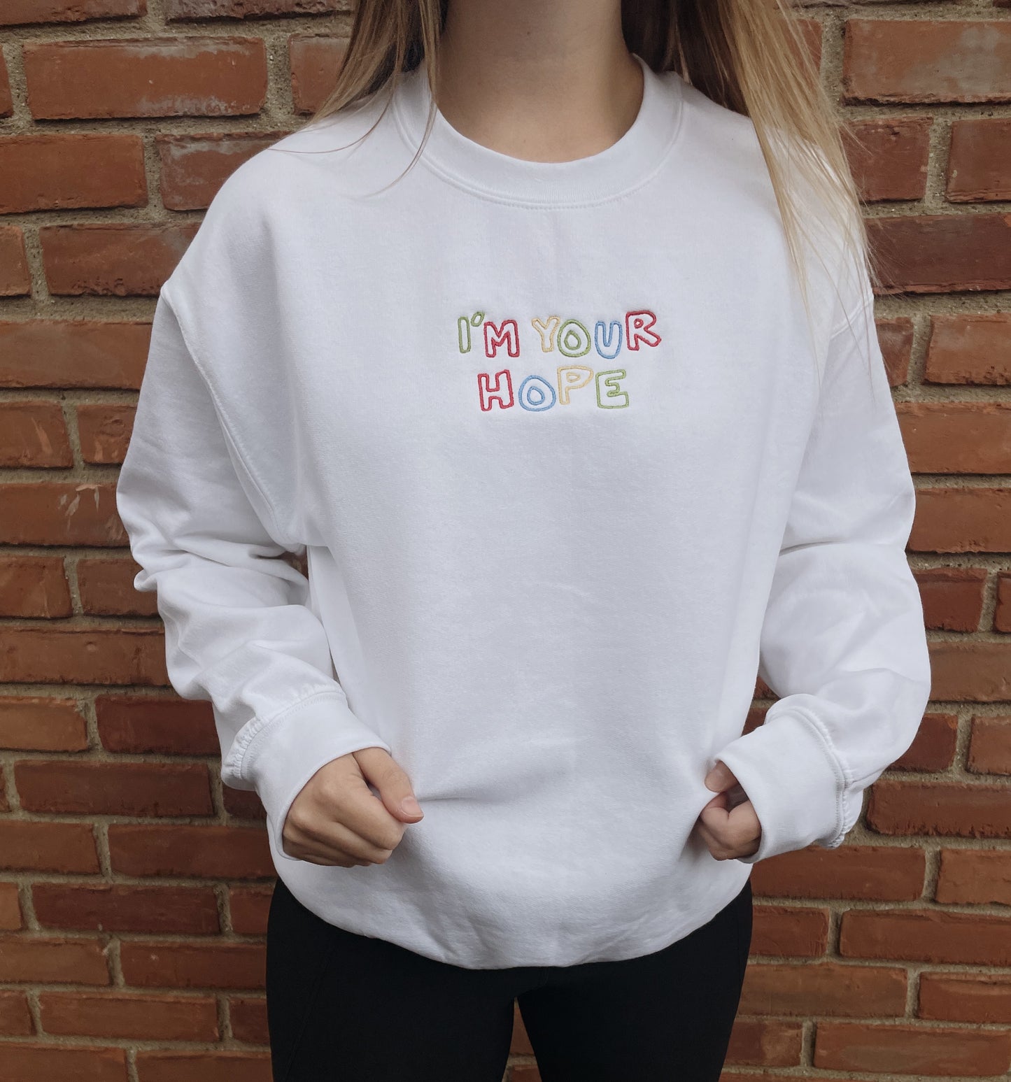 I'm Your Hope Embroidered Sweatshirt