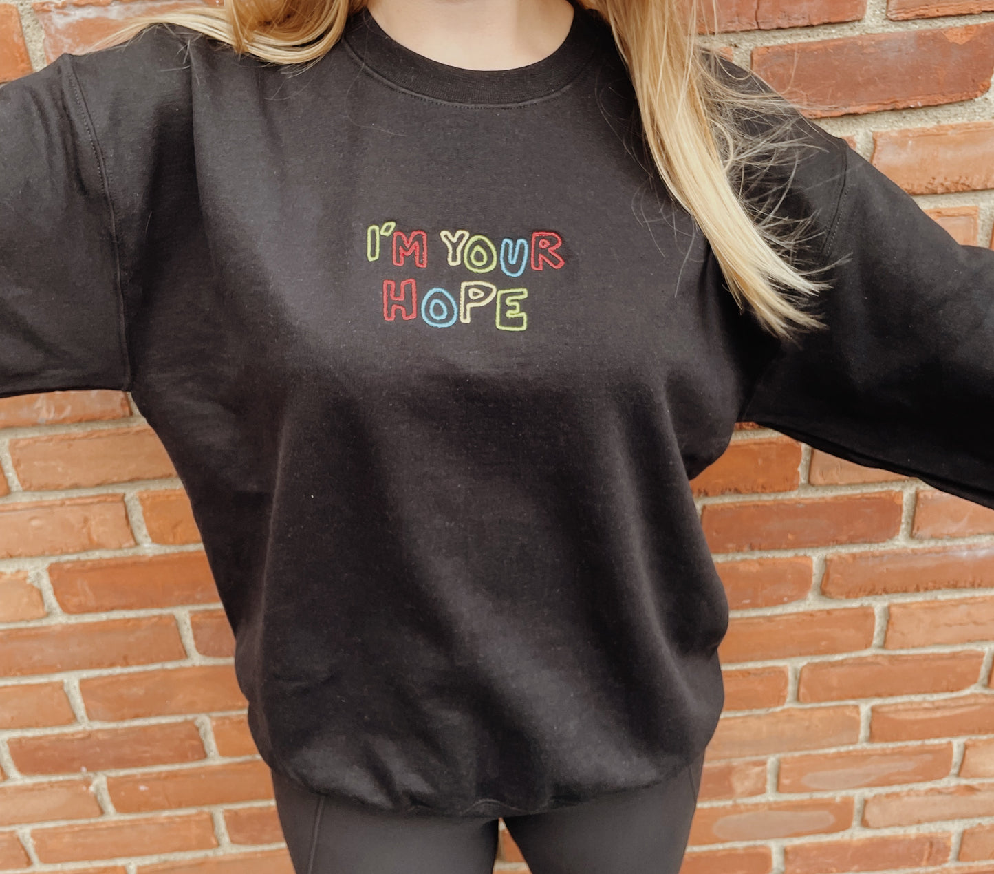 I'm Your Hope Embroidered Sweatshirt